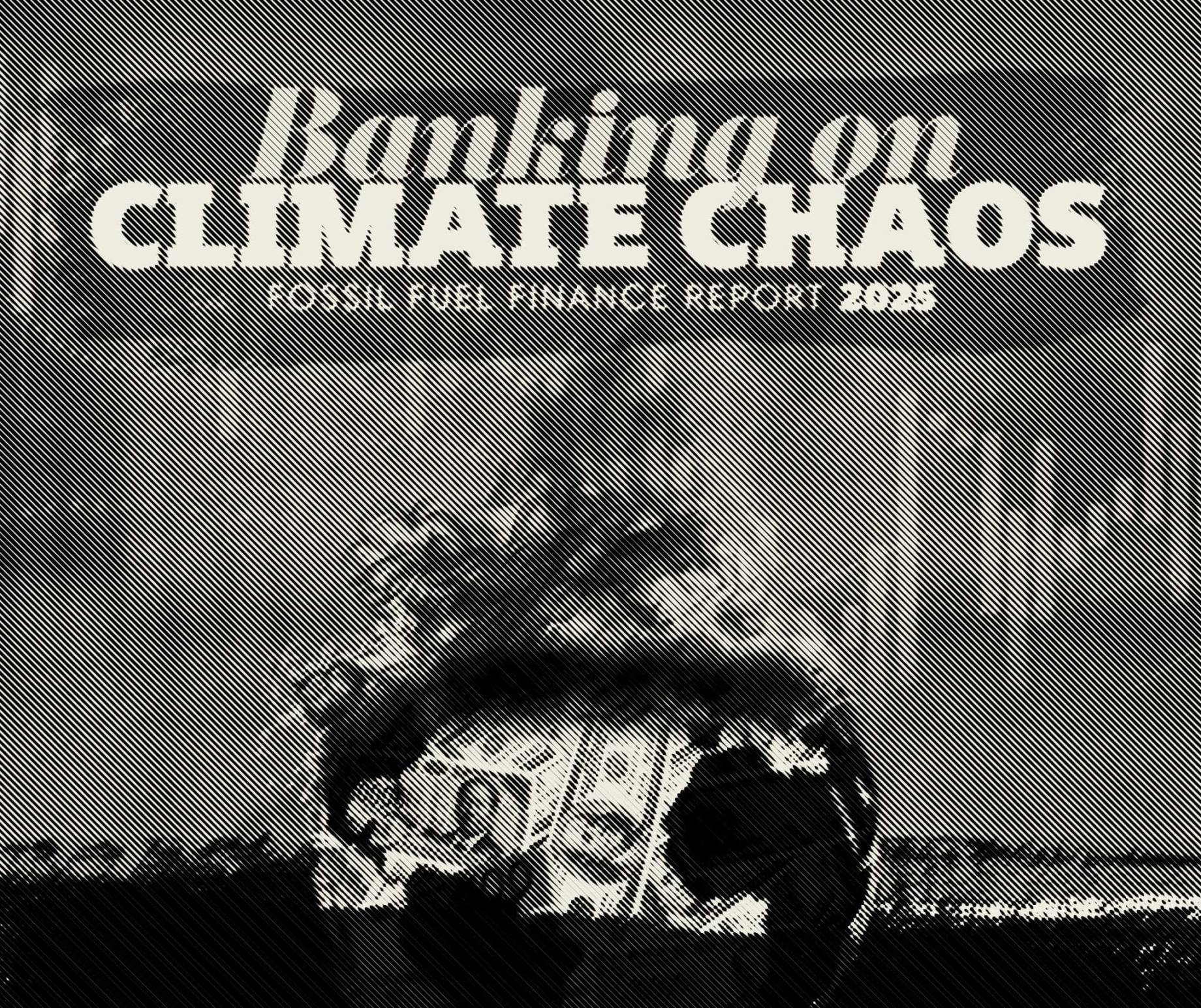 Banking on Climate Chaos Report Cover